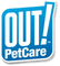 OUT! PetCare
